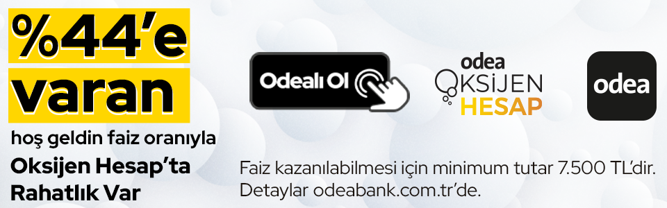 %44'e Varan Hoş Geldin Faiziyle Günlük Kazandıran Odea Oksijen Hesap