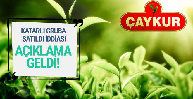 ÇAYKUR KATAR'A SATILMIŞ 