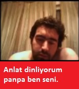  Canlı Stream Webcamli Başladım.