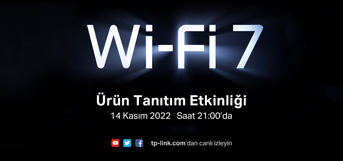 TP-Link Wi-Fi 7 Tanıtım Etkinliği – Çığır Açan Bir Ağ