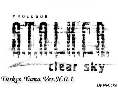  S.T.A.L.K.E.R.: Clear Sky Türkçe Yama (ÇIKTI)!!!