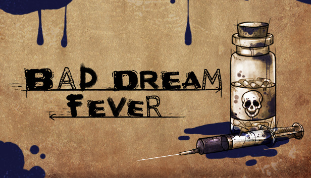Bad Dream: Fever Türkçe Yama [TAMAMLANDI]