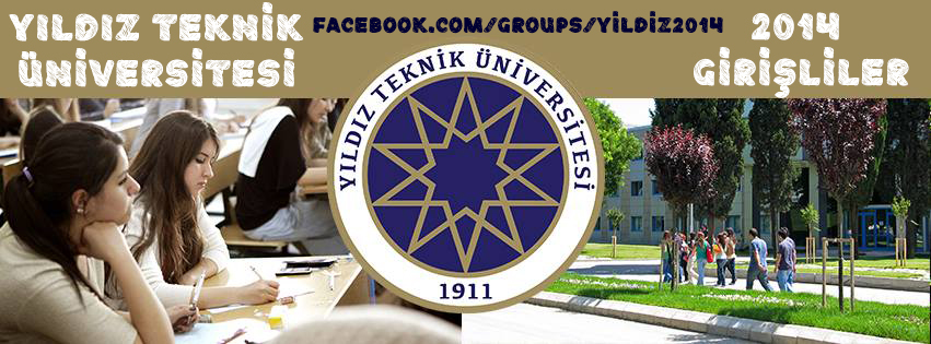  Yıldız Teknik Üniversitesi 2014 Girişliler #ANAKONU# [Whatsapp Grubu]