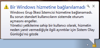  win7 güncelleştirme sonrası hata 'Grup İlkesi İstemcisi hizmetine bağlanamadı'
