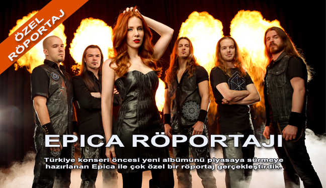  Epica ile Röportaj