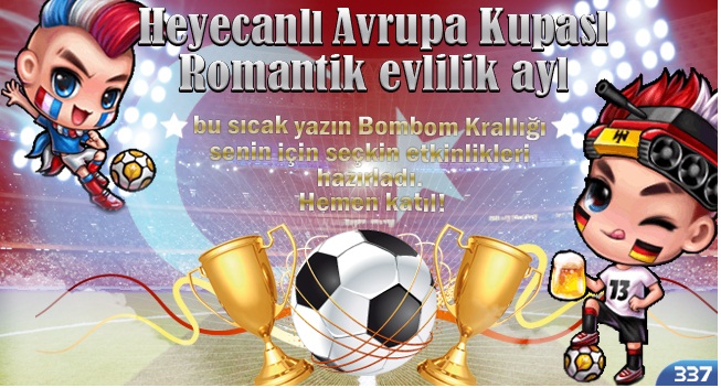  Heyecanlılara Avrupa Kupası, Romantiklere Evlilik Ayı