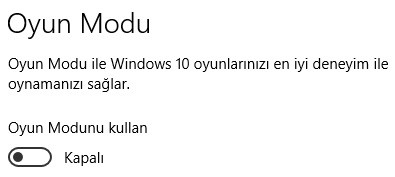 Windows 10 Oyun Modu - KULLANMAYIN!