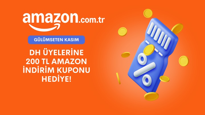 DH üyelerine Amazon'da 200 TL indirim kuponu hediye!