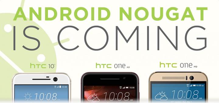 HTC 10 bugün itibariyle Android 7.0 Nougat güncellemesi almaya başladı