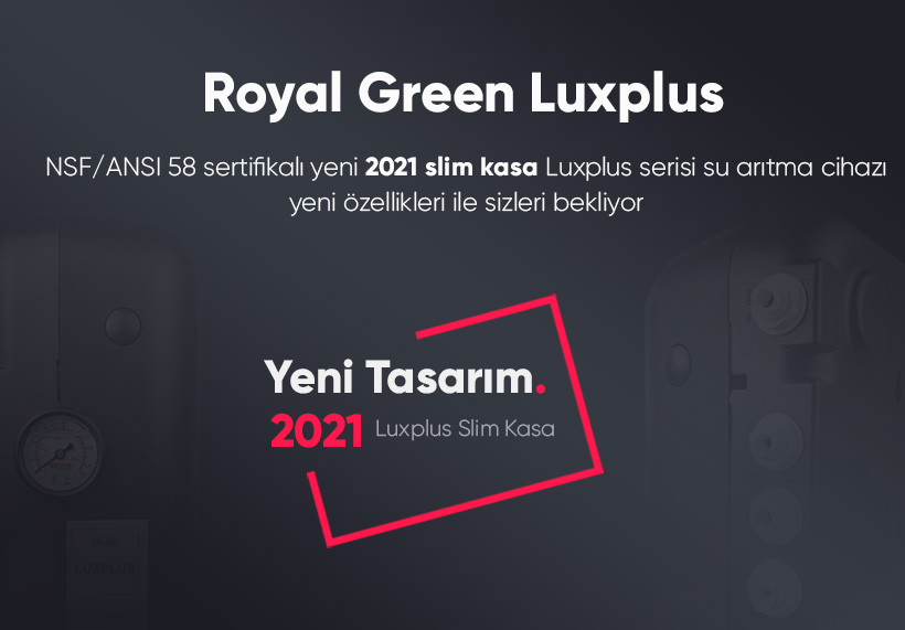 Royal Green Lux Plus Su Arıtma Cihazı Tavsiyesi 2020