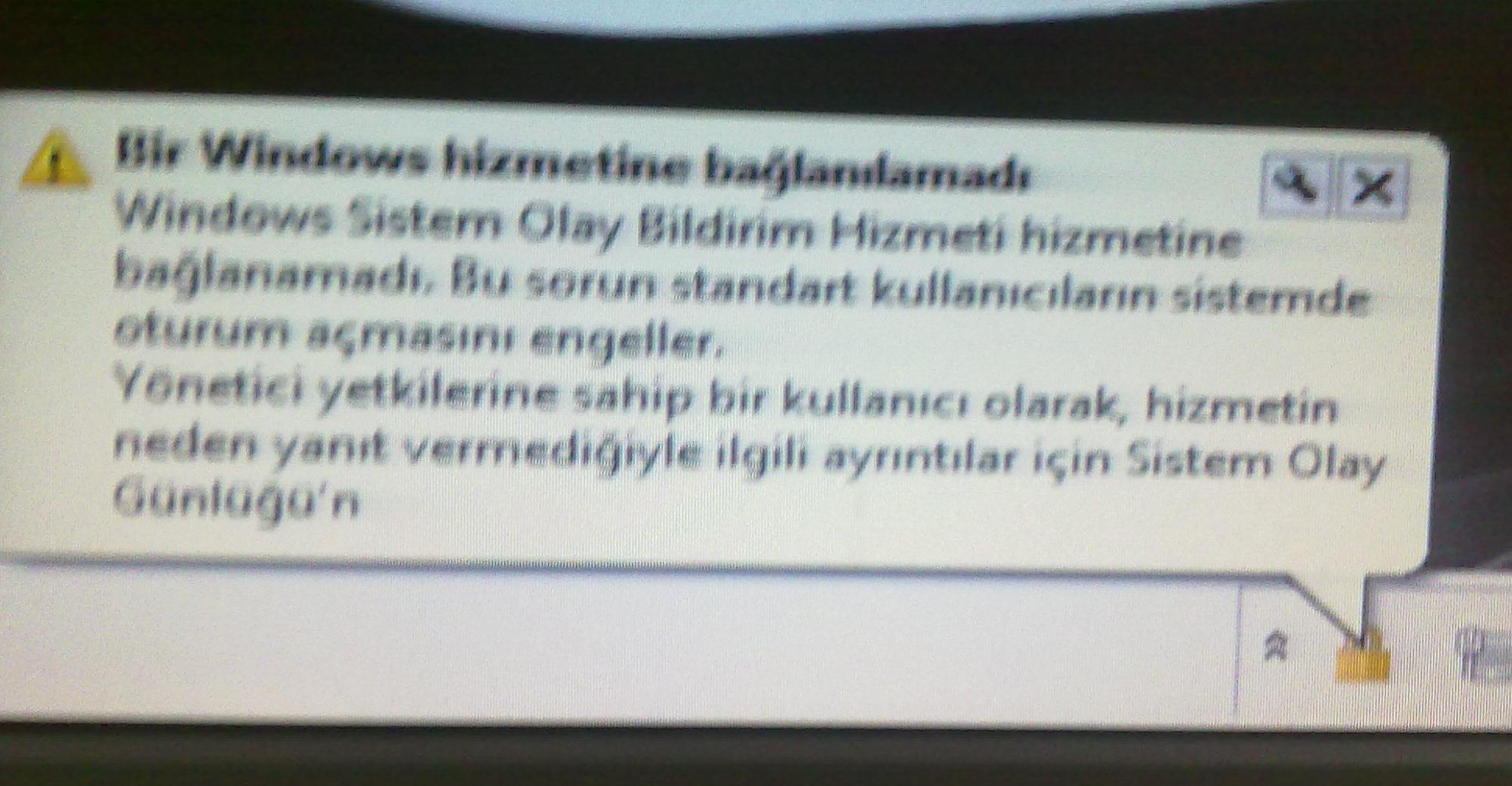  windows sistem olay bildirim hizmetine bağlanamadı hatası alıyorum