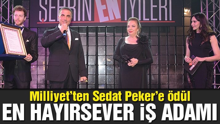 Milliyet'ten Sedat Peker'e 'En hayırsever iş adamı' ödülü