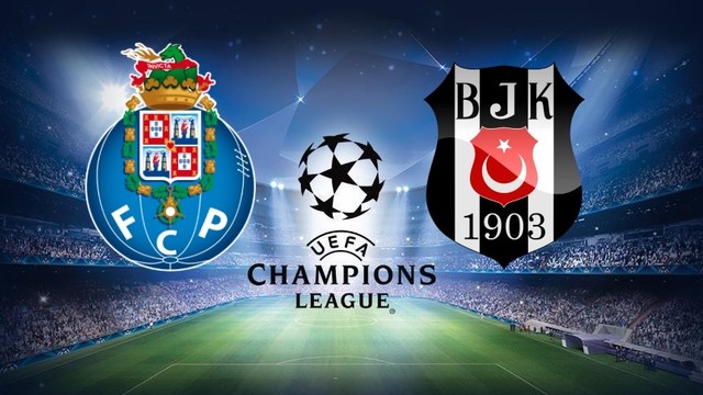 UEFA Şampiyonlar Ligi 1.Maç | Porto - Beşiktaş | 13 Eylül Çarşamba | 21.45