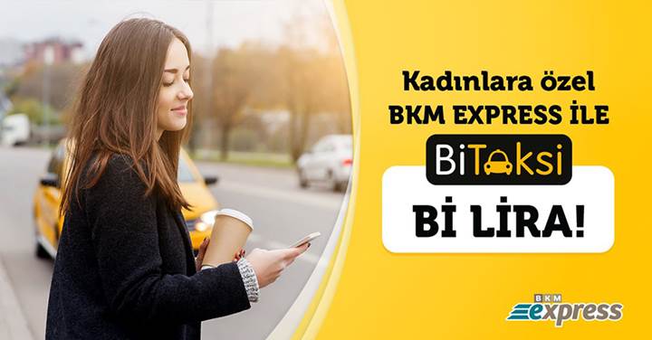 8 Mart’ta BKM Express ile BiTaksi seyahatleri sadece 1 TL!