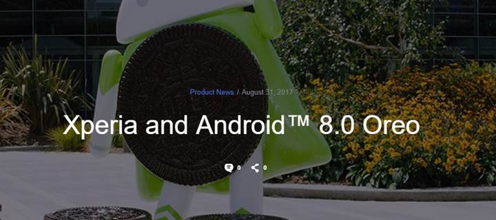 Sony, Android 8.0 Oreo alacak Xperia cihazları açıkladı