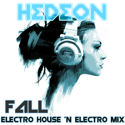  DJ Hedeon Mixleri (House, Electro, Dubstep)