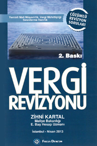  Vergi Revizyonu - Revizyon Soruları ve Çözümleri - Zihni Kartal 2013