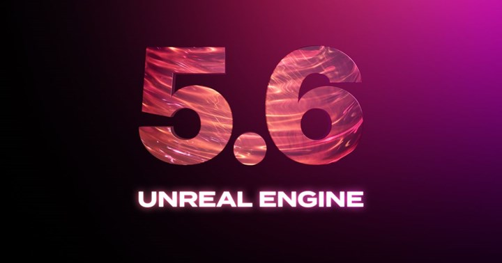 Unreal Engine 5.6 ile performansta büyük sıçrama: Yüzde 30’a varan artış