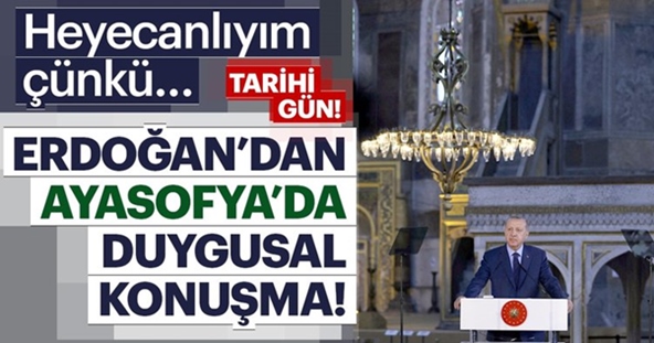 Cumhurbaşkanı Erdoğan'dan Ayasofya'da duygusal konuşma