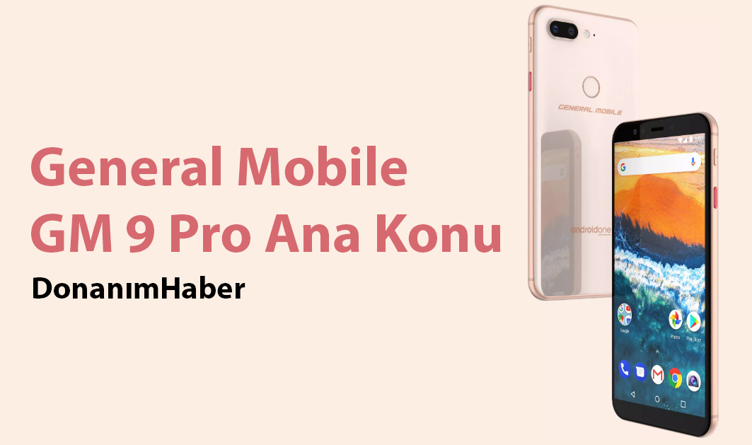 ★ General Mobile GM 9 Pro ★  ANA KONU ★ Android Q Beta Kayıtları başladı!