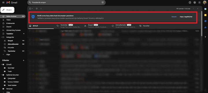 Dolandırılmamak için bu özelliği açın: Gmail’e “Gelişmiş Güvenli Tarama” geldi