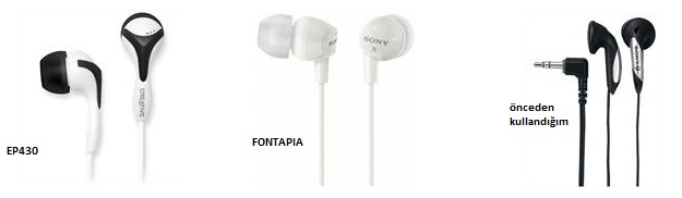  Sony MDR-E10LW Fontopia mı Creative EP430 mu??