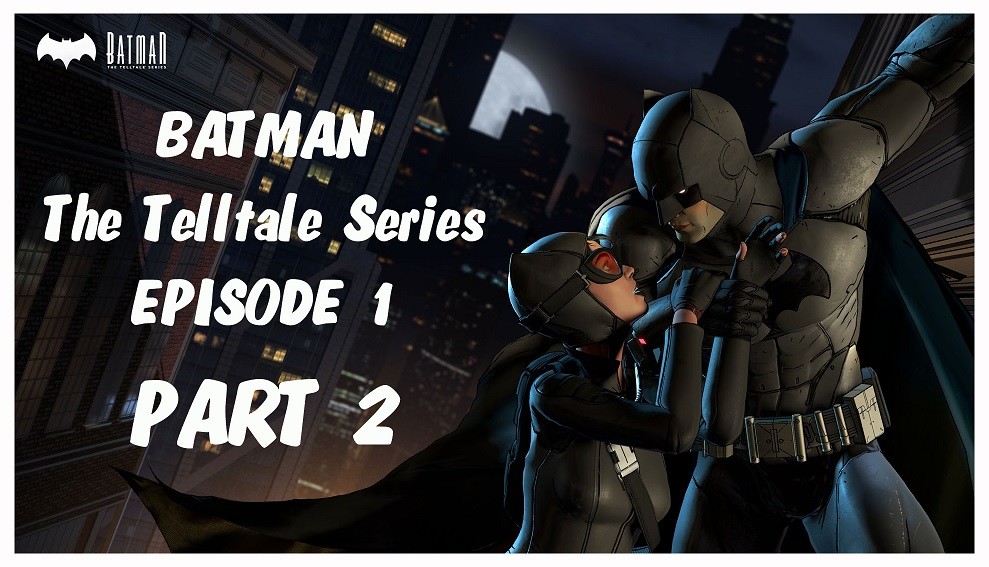  Batman - The Telltale Series (Çıktı) [ANA KONU]