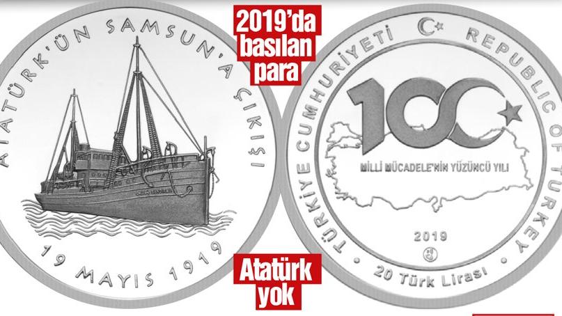 Atatürk'ün Samsun'a çıktığı 19 Mayıs ın 100 yılı için basılan parada ATATÜRK resmi yok