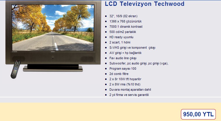  BİM de satılan 82 ekran TECHWOOD LCD TV -950 YTL