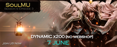 [AD] SoulMU | S6 E3 | DYNAMIC x200 [NO WEBSHOP] - 7 JUNE