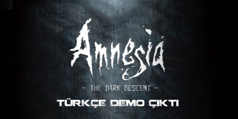  Amnesia:Dark descent Türkçe seslendirme