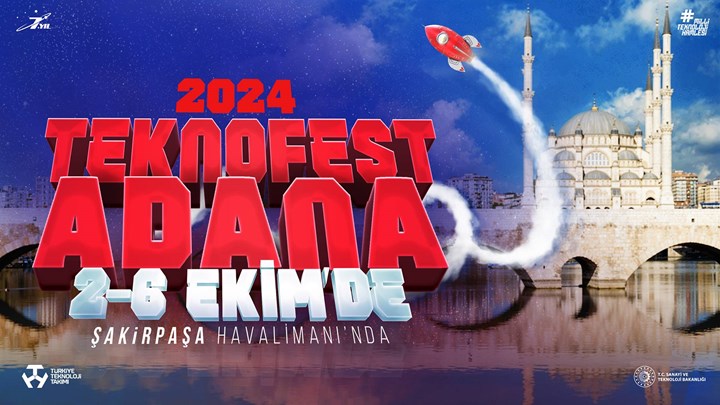 Adana’da düzenlenecek TEKNOFEST 2024’ün tarihi açıklandı