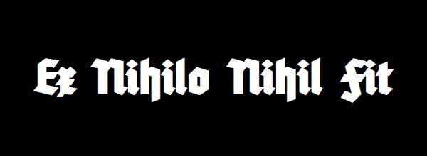  Ex Nihilo Nihil Fit