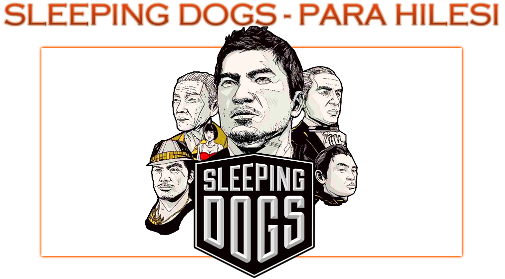  Sleeping Dogs - Para Hilesi <lTheZionl>