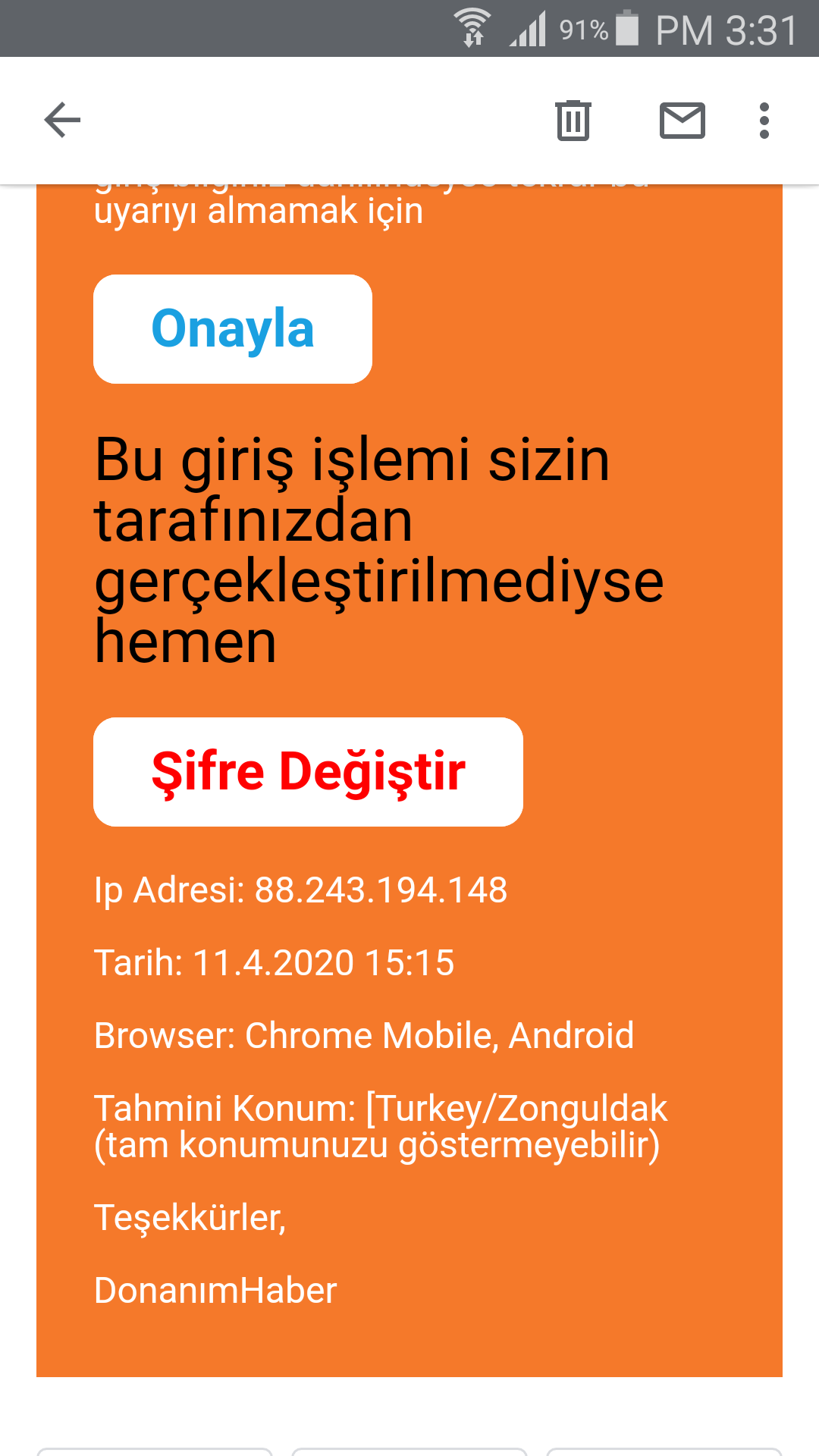 Dh şifrenizle dh'ye bağlı mail'inizin şifrenizi aynı yapmayın