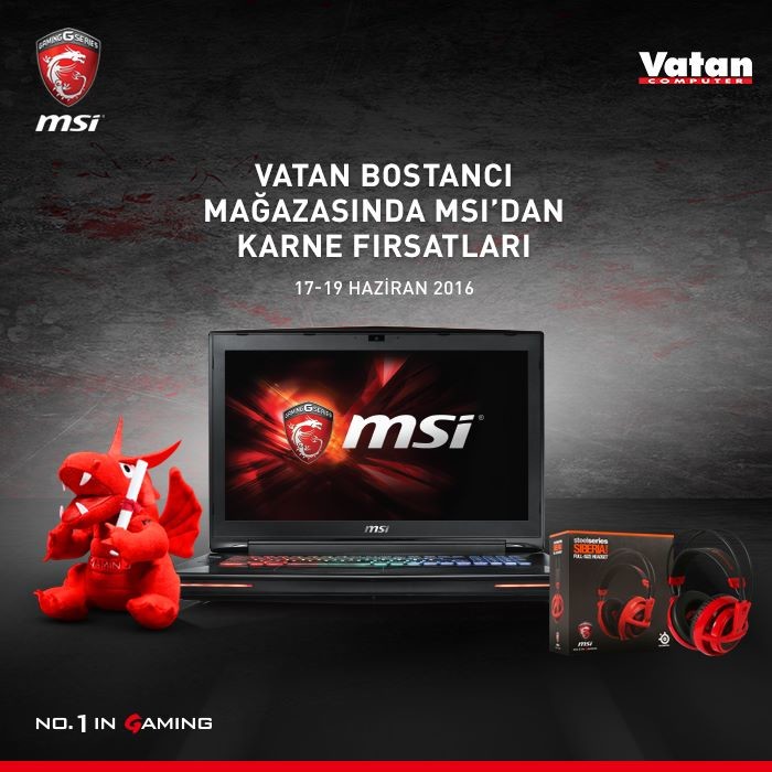  Vatan Bostancı Mağazasında MSI'dan Karne Fırsatı