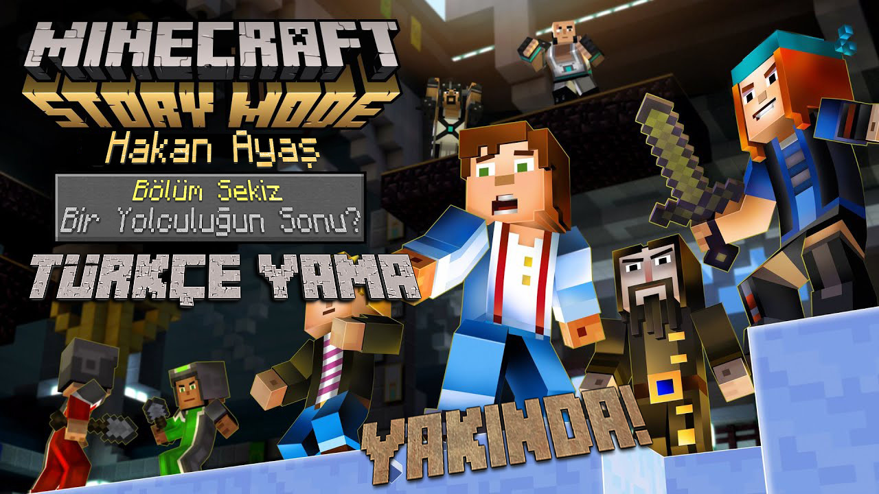 Minecraft Story Mode: Episode 8 Türkçe Yama  (YAYINLANDI)