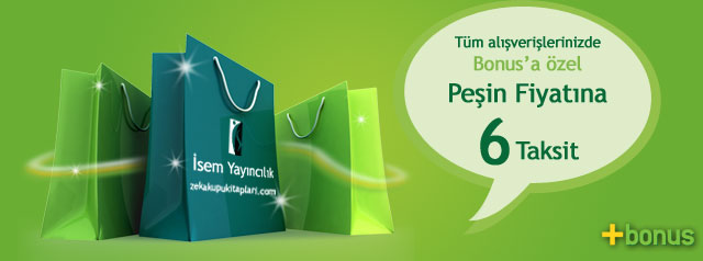  zekakupukitaplari.com'dan kitap severlere Bonus Karta Peşin Fiyatına 6 Taksit !!!