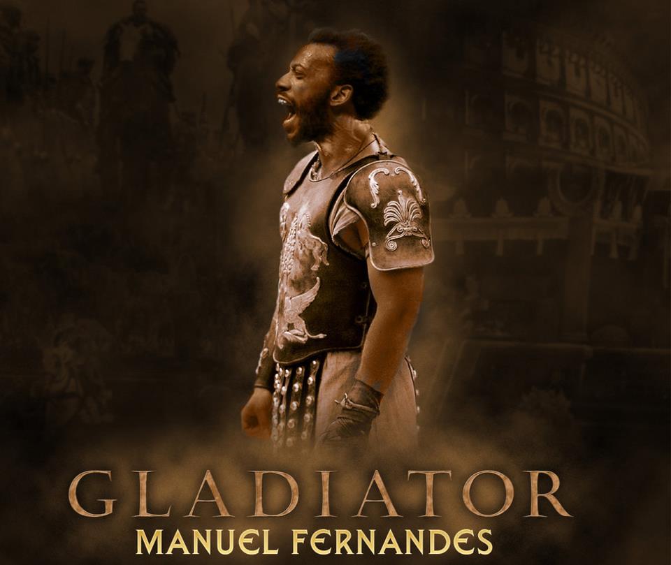  GLADIATOR-Manuel Fernandes-