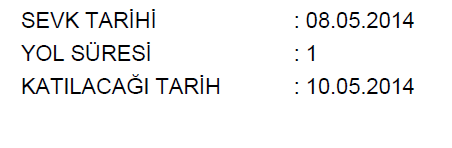  Sevk Tarihi/Katılacağı Tarih