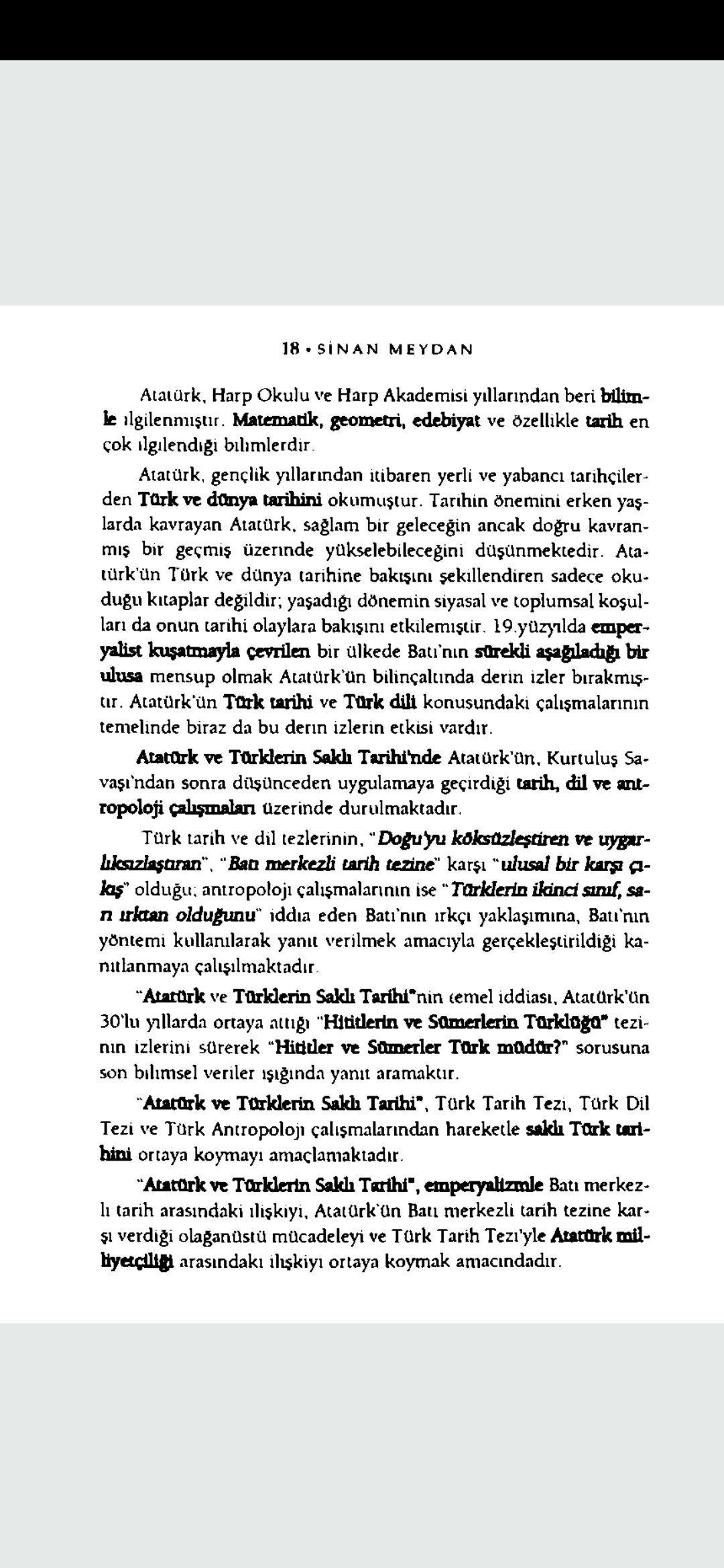 Türkler Anadolu'ya MÖ 7.000lerde geldi. (Atatürk'ün 1930'larda söylediği söz) 