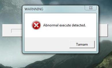  'Abnormal Execute Detected' hatası