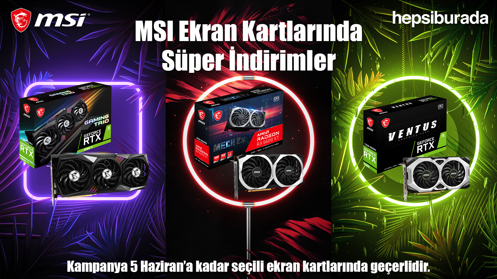 MSI Ekran Kartlarında Süper İndirimler!