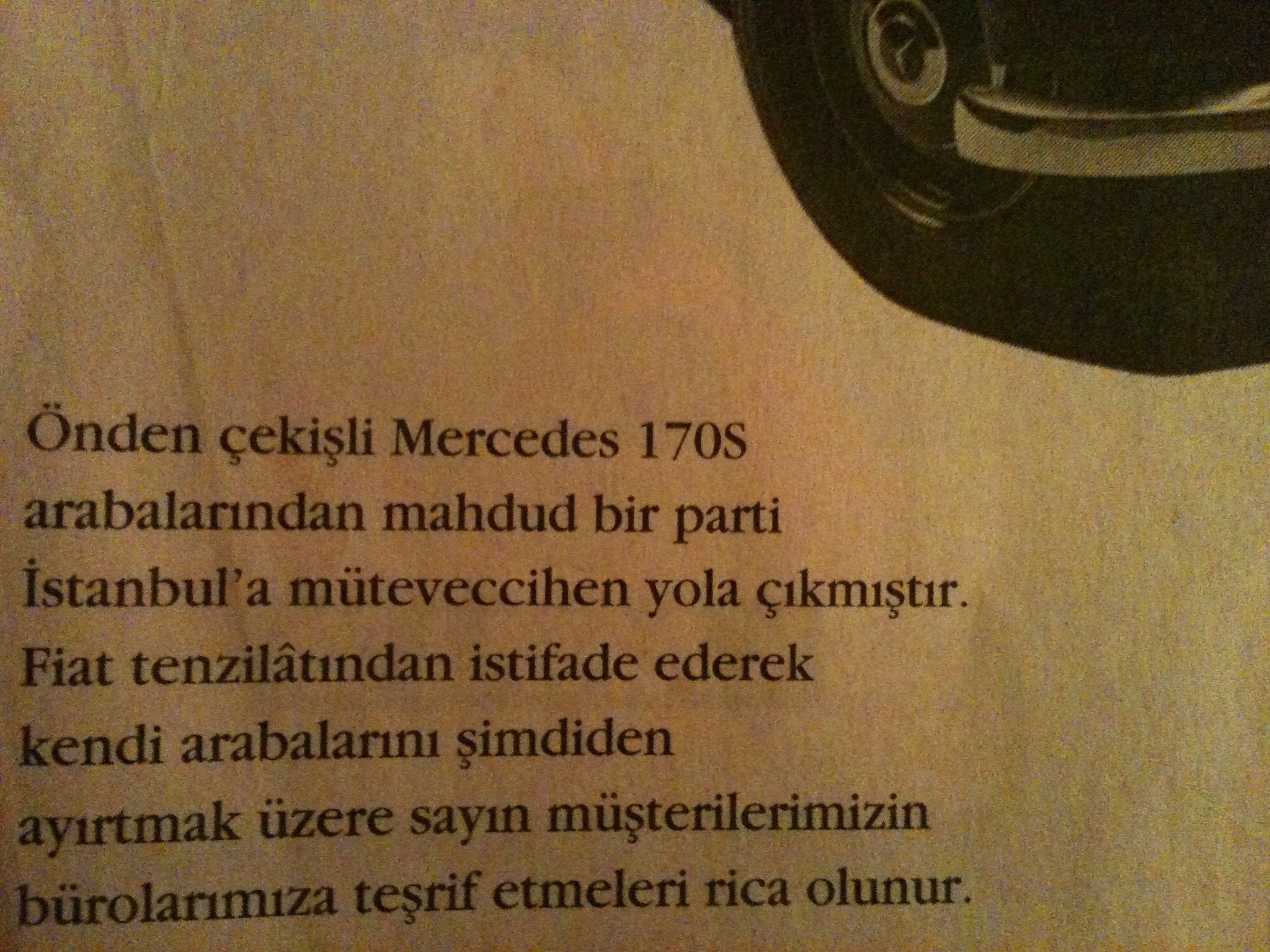  'Bu Fevkalade Otomobil ile Tüm Gözler Üzerinizde Olacak.' 50'li Yıllardan Bir reklam. Mercedes 170S