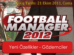  Football Manager 2012 [Ana Konu] |FM12 v12.0.4 Yayında!