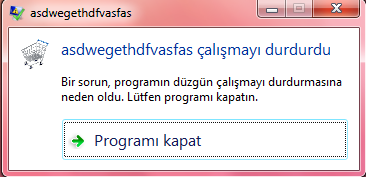  asdwegethdfvasfas çalışmayı durdurdu.