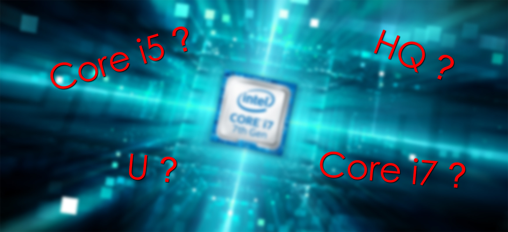 Intel 7. Nesil i7-U Serisi, i5-HQ Serisine Karşı