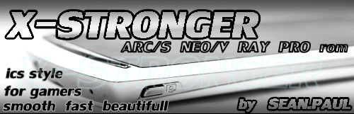  Xperia X-Stronger 5.0 Rom [GB] (Xperia Arc, Arc S, Neo, Neo V)
