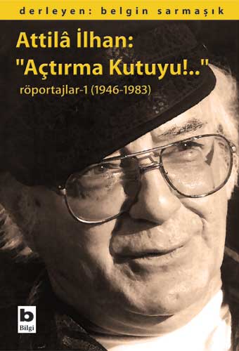  Attila İlhan'ı kaybettik.. Kaybolan nesiller olmasın!