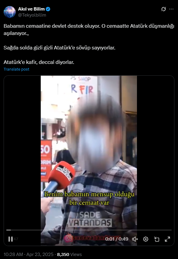 "Babamın cemaatine devlet destek oluyor. O cemaatte Atatürk düşmanlığı aşılanıyor."